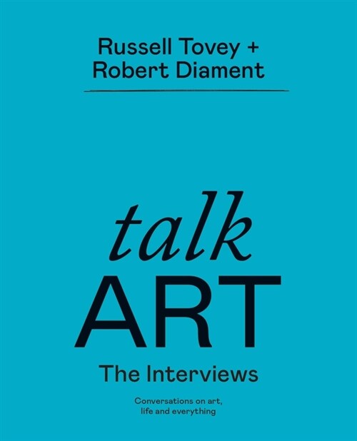 Talk Art The Interviews (Paperback)