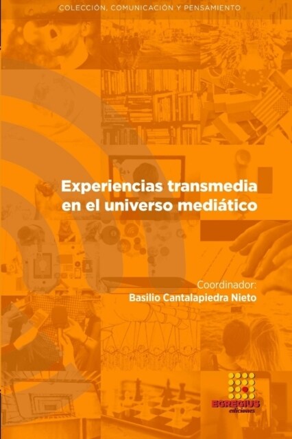 Experiencias transmedia en el universo medi?ico (Paperback)