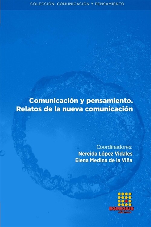 Comunicaci? y pensamiento. Relatos de la nueva comunicaci? (Paperback)