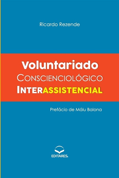 Voluntariado Conscienciol?ico Interassistencial (Paperback)