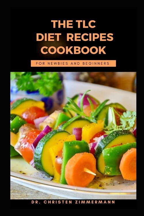 The TLC Diet Cookbook for Newbies and Beginners (Paperback)