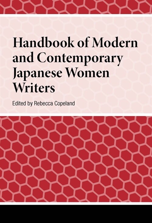 Handbook of Modern and Contemporary Japanese Women Writers (Hardcover)