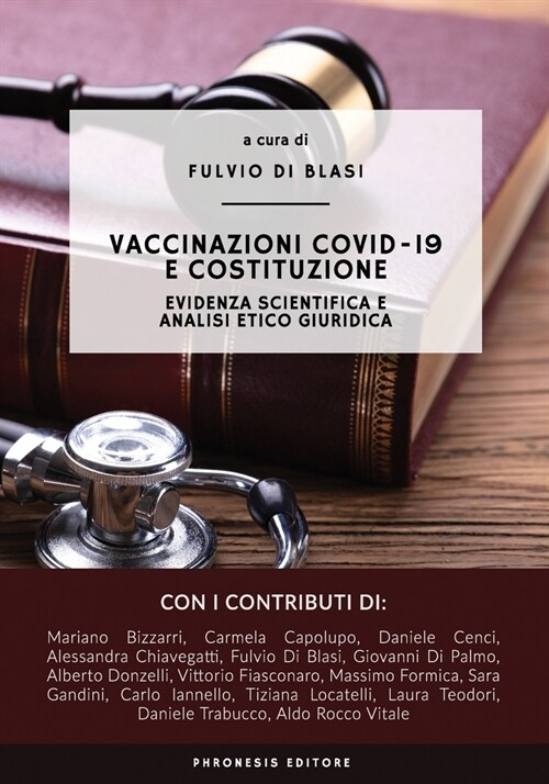 Vaccinazioni COVID-19 e costituzione: Evidenza scientifica e analisi etico giuridica (Paperback)