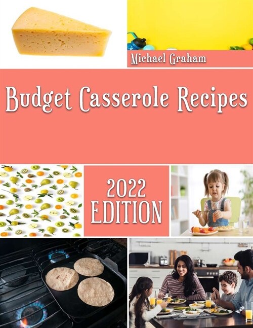 Budget Casserole Recipes: HoneyFlex Casserole cooking guide (Paperback)