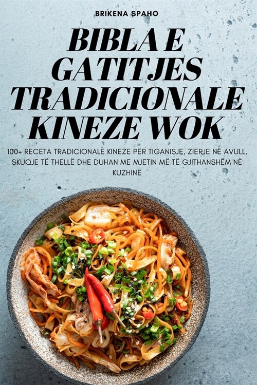 Bibla E Gatitjes Tradicionale Kineze Wok (Paperback)