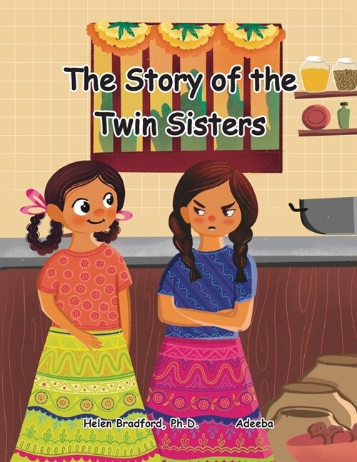 The Story of the Twin Sisters: A Folktale from India (Paperback)