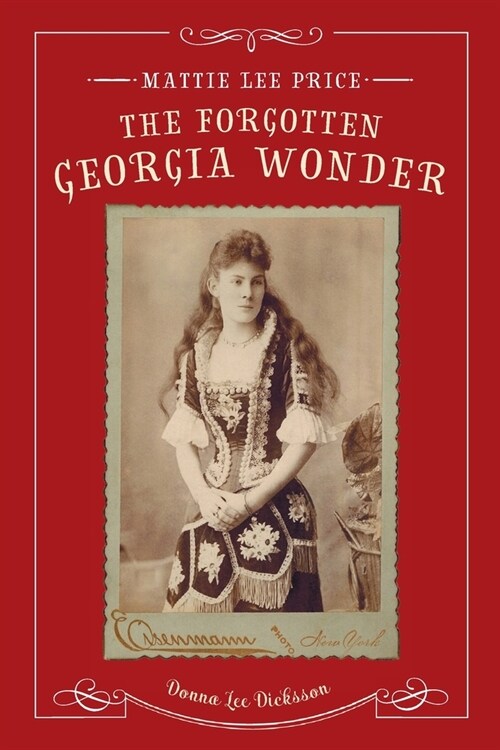 Mattie Lee Price, the Forgotten Georgia Wonder (Paperback)