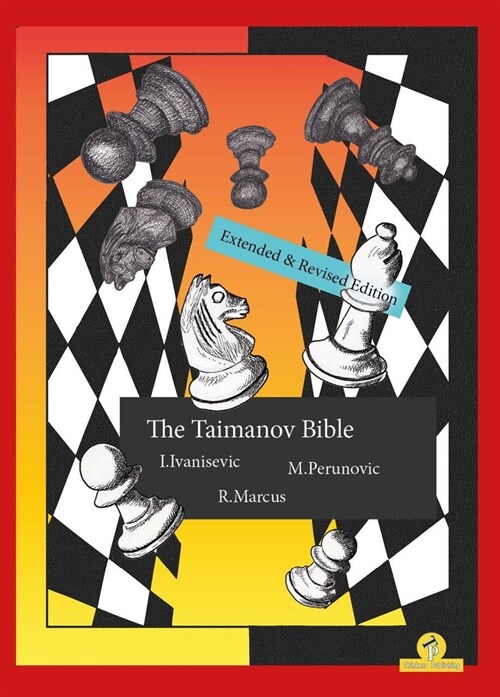 The Taimanov Bible Extended and Revised Edition: A Complete Repertoire for Black (Paperback, 2)