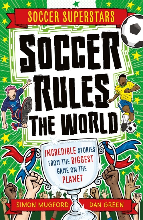 Soccer Superstars: Soccer Rules the World (Paperback)
