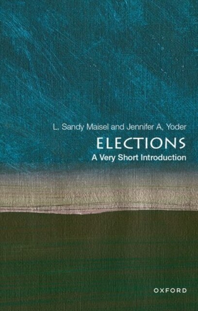 Elections: A Very Short Introduction (Paperback)