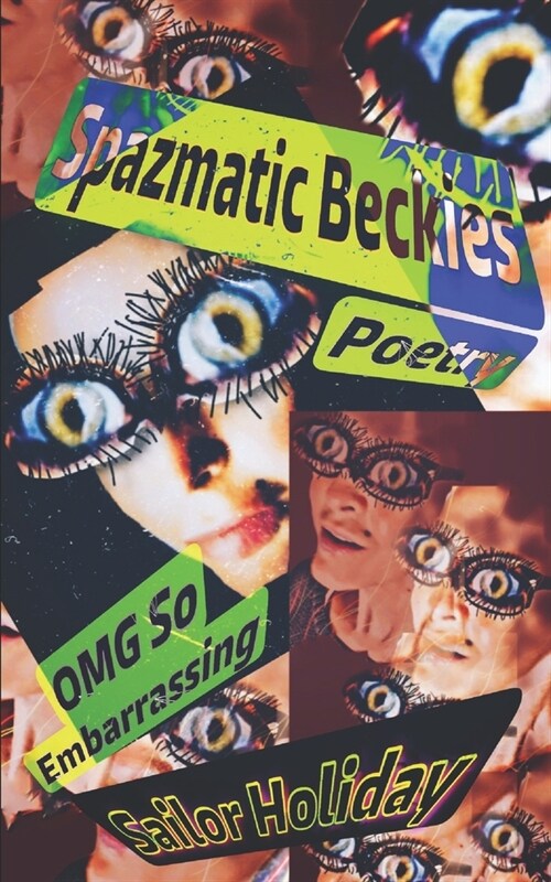 Spazmatic Beckies (Paperback)