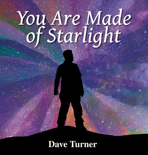 You Are Made of Starlight (Hardcover)