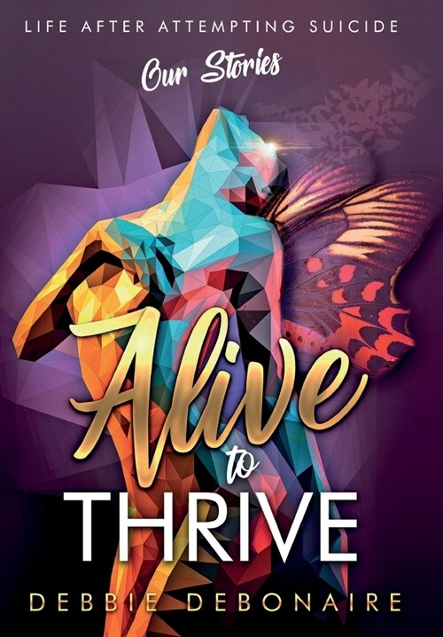Alive to Thrive (Hardcover)