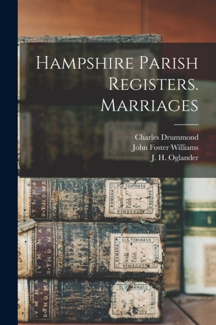 Hampshire Parish Registers. Marriages (Paperback)