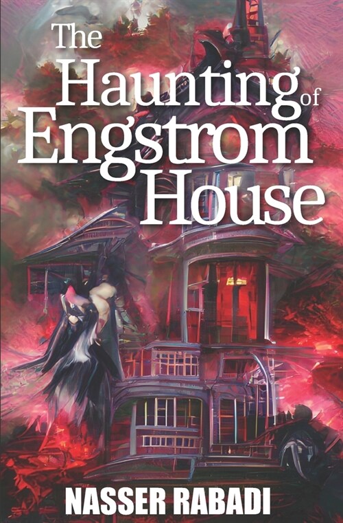 The Haunting of Engstrom House: Engstrom House Book One (Paperback)