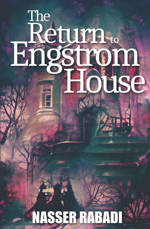 The Return to Engstrom House: Engstrom House Book Two (Paperback)