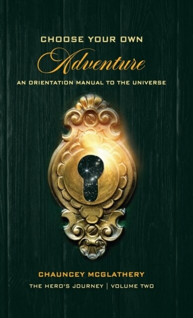 Choose Your Own Adventure: An Orientation Manual to the Universe (Hardcover)