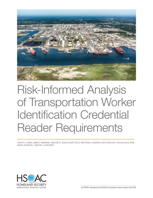 Risk-Informed Analysis of Transportation Worker Identification Credential Reader Requirements (Paperback)