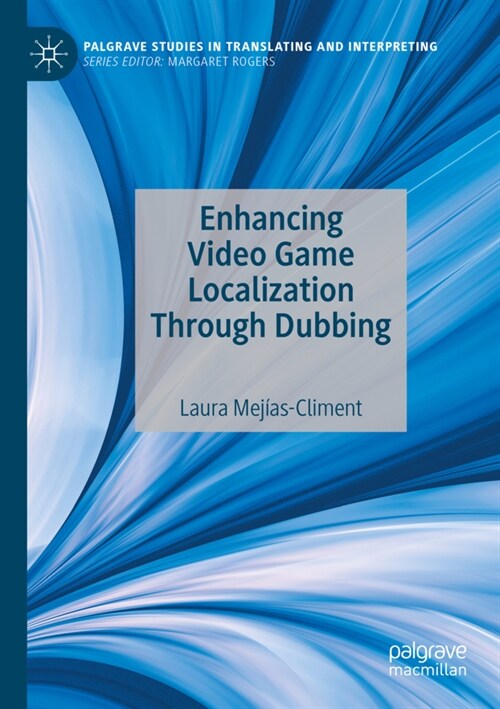 Enhancing Video Game Localization Through Dubbing (Paperback, 2021)