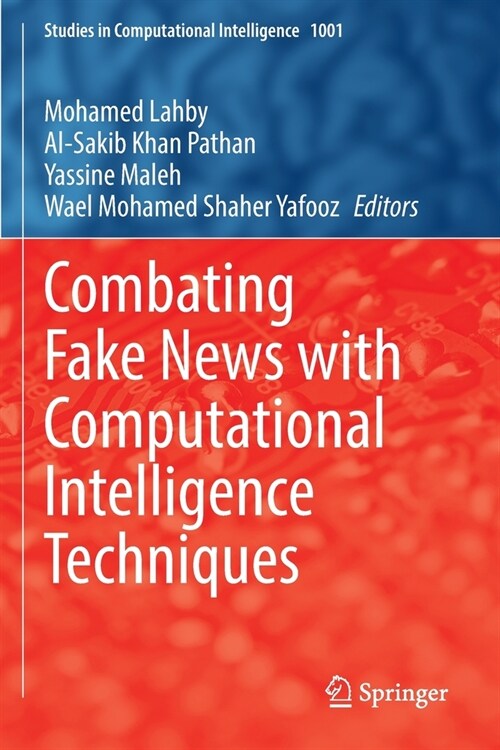 Combating Fake News with Computational Intelligence Techniques (Paperback, 2022)