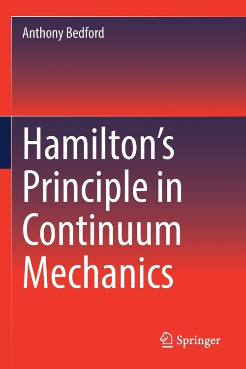 Hamiltons Principle in Continuum Mechanics (Paperback, 2021)