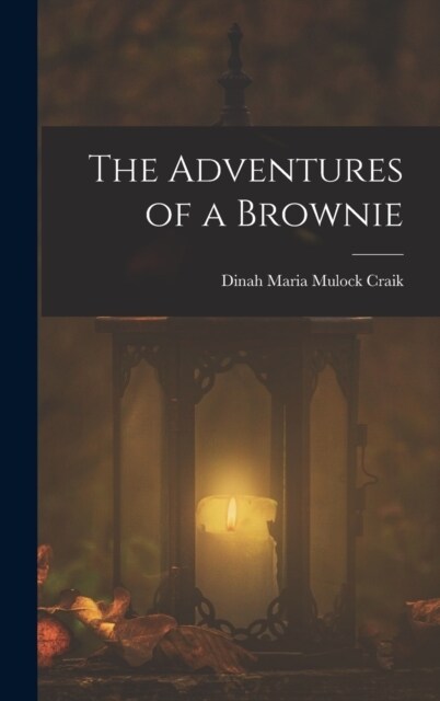 The Adventures of a Brownie (Hardcover)