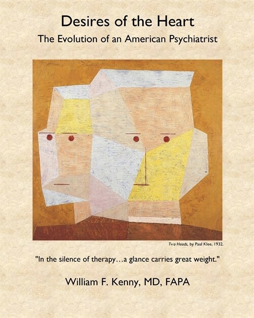 Desires of the Heart: The Evolution of an American Psychiatrist (Paperback)