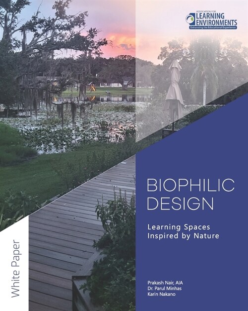 Biophilic Design: Learning Spaces Inspired by Nature (Paperback)