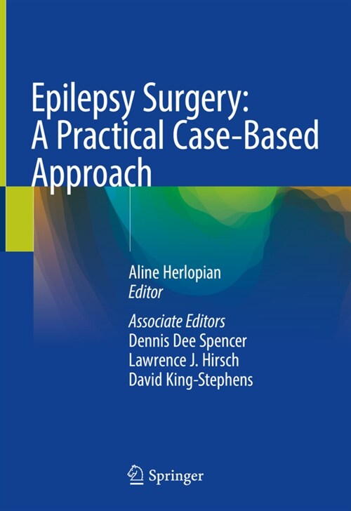 Epilepsy Surgery: A Practical Case-Based Approach (Hardcover, 2024)