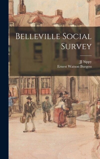 Belleville Social Survey (Hardcover)