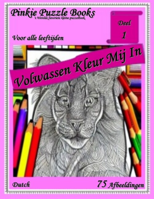 Volwassen Kleur Mij In: Deel 1 (Paperback)