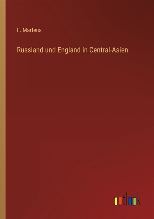 Russland und England in Central-Asien (Paperback)