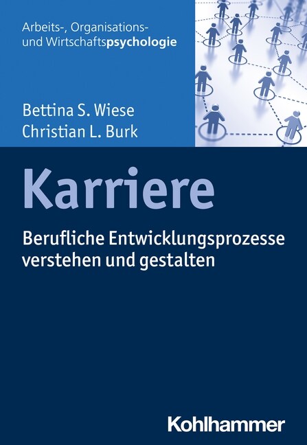 Karriere: Berufliche Entwicklungsprozesse Verstehen Und Gestalten (Paperback)