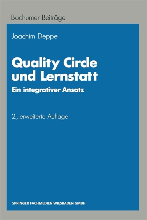 Quality Circle und Lernstatt: Ein integrativer Ansatz (Paperback)