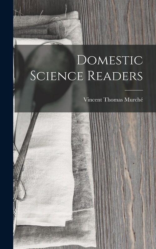 Domestic Science Readers (Hardcover)