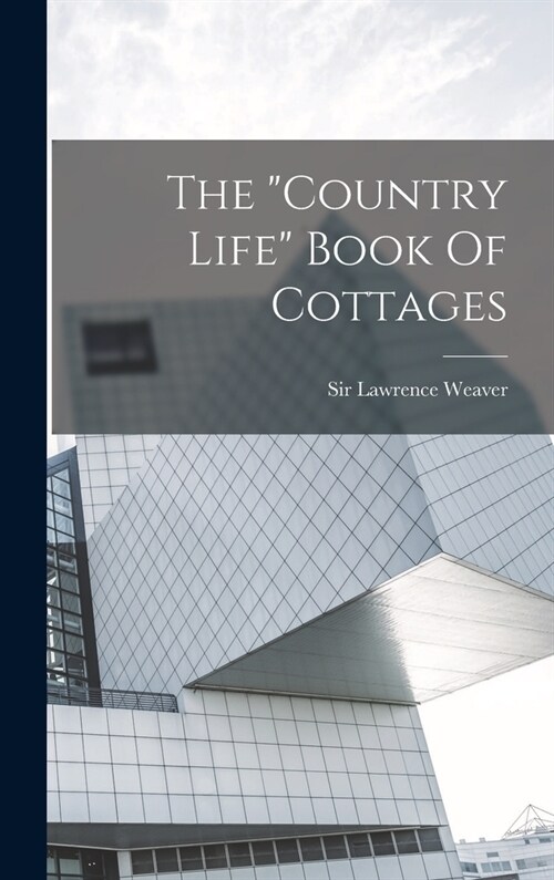 The country Life Book Of Cottages (Hardcover)