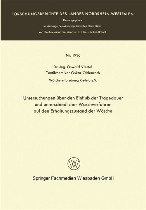 Untersuchungen ?er den Einflu?der Tragedauer und unterschiedlicher Waschverfahren auf den Erhaltungszustand der W?che (Paperback)