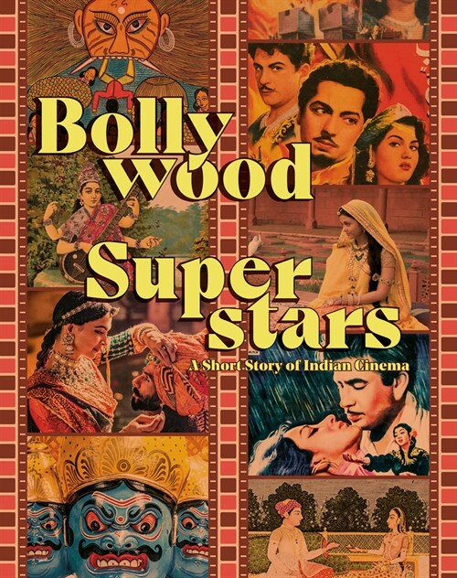 Bollywood Superstars: A Short Story of Indian Cinema (Paperback)