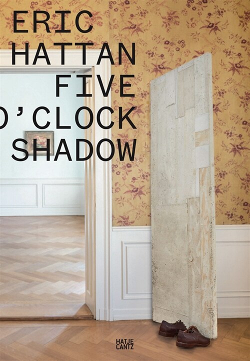 Eric Hattan: Five OClock Shadow (Paperback)