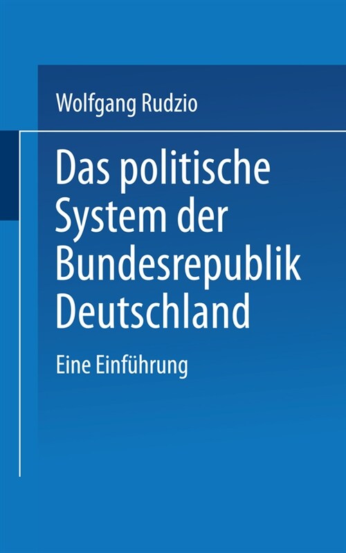 Das politische System der Bundesrepublik Deutschland: Eine Einf?rung (Paperback)