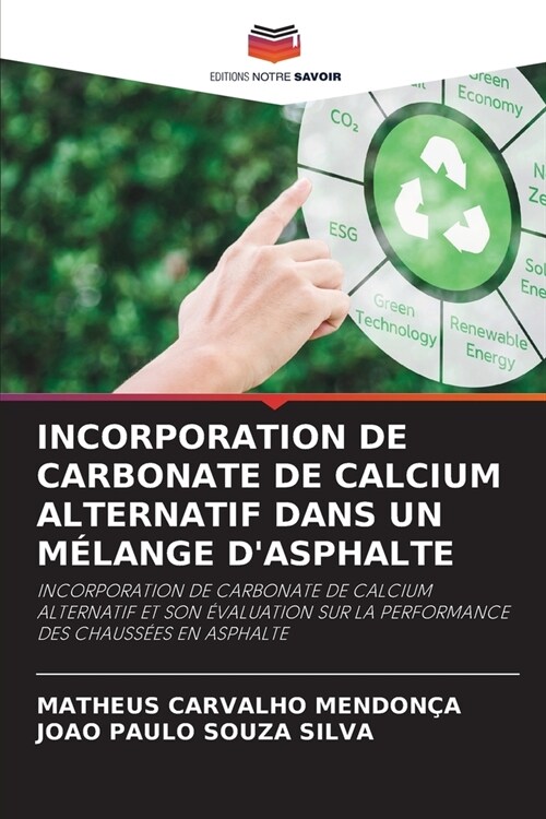 Incorporation de Carbonate de Calcium Alternatif Dans Un M?ange dAsphalte (Paperback)