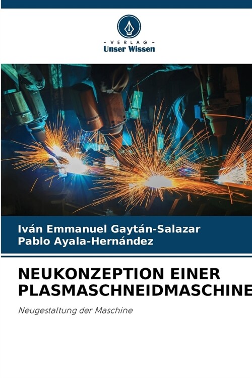 Neukonzeption Einer Plasmaschneidmaschine. (Paperback)
