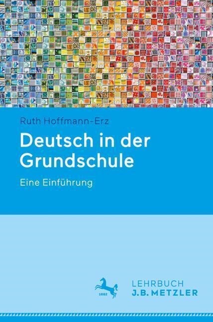 Deutsch in Der Grundschule: Eine Einf?rung (Paperback, 1. Aufl. 2023)