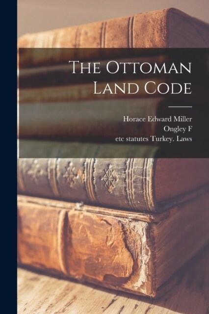 The Ottoman Land Code (Paperback)