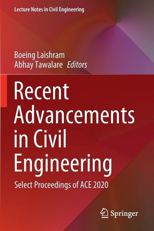 Recent Advancements in Civil Engineering: Select Proceedings of Ace 2020 (Paperback, 2022)