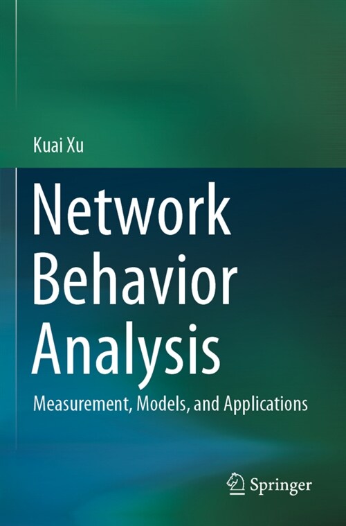 Network Behavior Analysis: Measurement, Models, and Applications (Paperback, 2022)