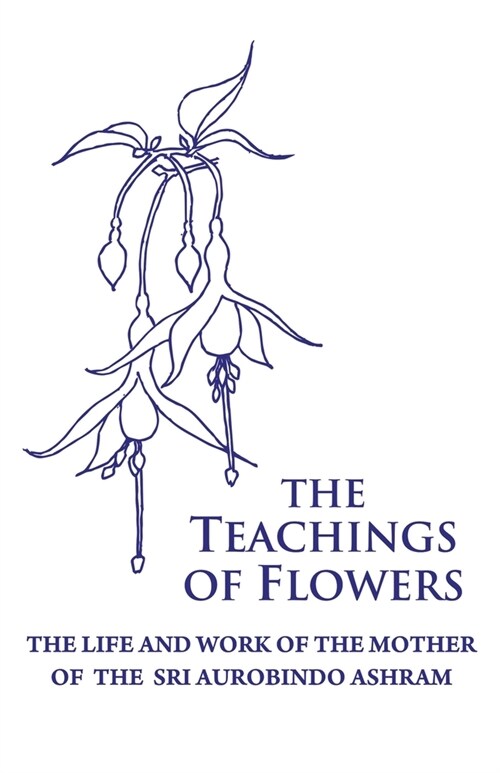 The Teachings of Flowers (Paperback)
