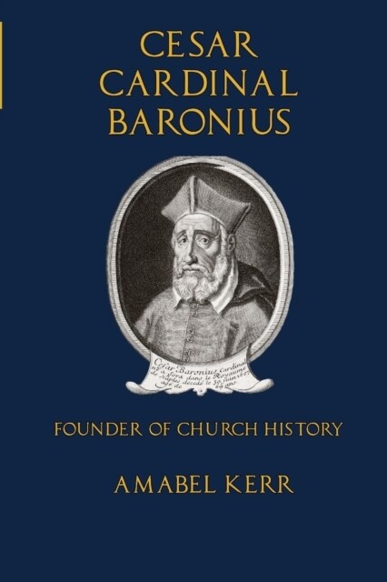 Cesar Cardinal Baronius (Paperback)