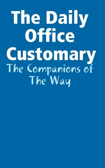 The Daily Office Customary (Hardcover)