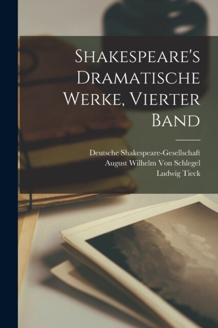 Shakespeares Dramatische Werke, Vierter Band (Paperback)